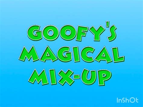 Goofy magucal mix yp